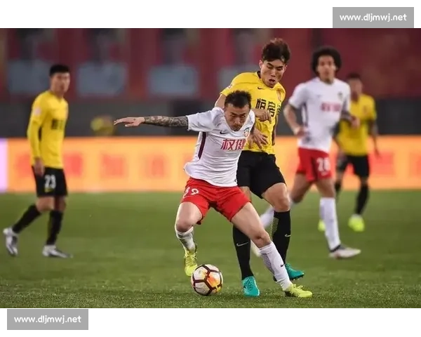 天津权健迎战贵州智诚联赛关键对决看点走势与战术前瞻全面解析