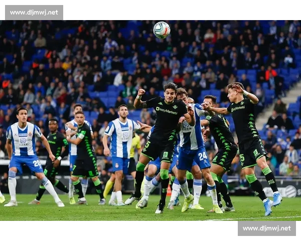 皇家贝蒂斯迎战皇家马德里 西甲豪门之争再度上演紧张对决